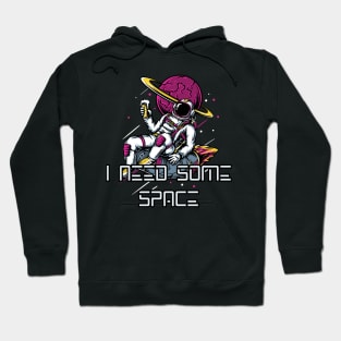 I need some space! Hoodie